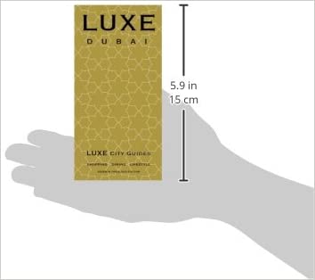 LUXE Dubai (Luxe City Guides)