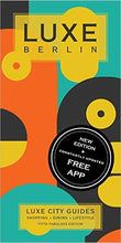 
                        
                          Load image into Gallery viewer, LUXE Berlin: New Edition Including Free Digital Guide
                        
                      