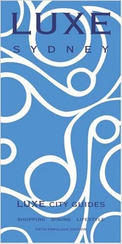 LUXE Sydney (LUXE City Guides)