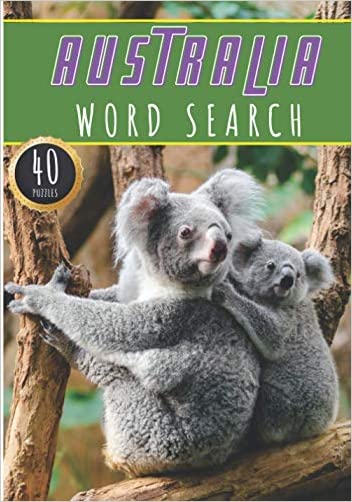 Australia Word Search: 40 Fun Puzzles With Words Scramble for Adults, Kids and Seniors
